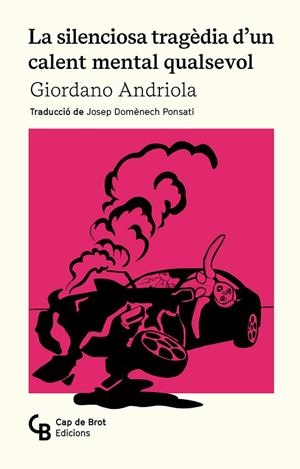 LA SILENCIOSA TRAGÈDIA D'UN CALENT MENTAL QUALSEVOL | 9788412910834 | ANDRIOLA LIBERATO, GIORDANO | Llibreria Online de Vilafranca del Penedès | Comprar llibres en català
