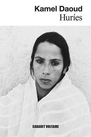 HURÍES | 9788419047533 | DAOUD, KAMEL | Llibreria Online de Vilafranca del Penedès | Comprar llibres en català