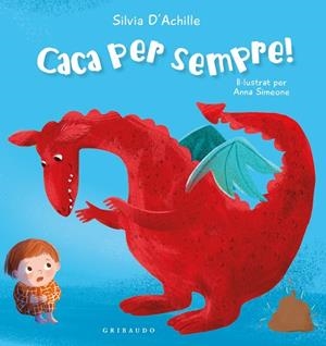CACA PER SEMPRE ! | 9788412978230 | ACHILLE, SILVIA | Llibreria Online de Vilafranca del Penedès | Comprar llibres en català
