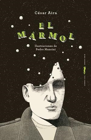EL MÁRMOL | 9788412970104 | AIRA, CÉSAR | Llibreria L'Odissea - Libreria Online de Vilafranca del Penedès - Comprar libros