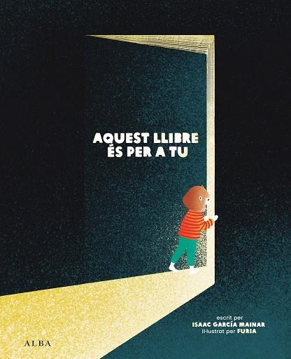 AQUEST LLIBRE ÉS PER A TU | 9788411781510 | GARCÍA MAINAR, ISAAC | Llibreria L'Odissea - Libreria Online de Vilafranca del Penedès - Comprar libros