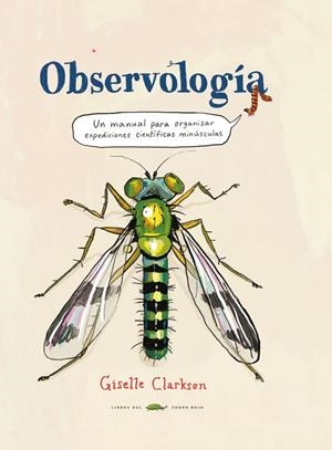 OBSERVOLOGIA | 9788412863178 | CLARKSON, GISELLE | Llibreria Online de Vilafranca del Penedès | Comprar llibres en català
