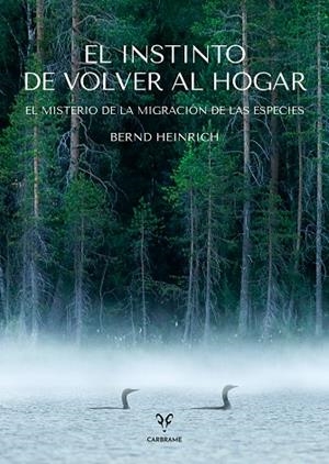 EL INSTINTO DE VOLVER AL HOGAR | 9788412849448 | HEINRICH, BERND | Llibreria Online de Vilafranca del Penedès | Comprar llibres en català