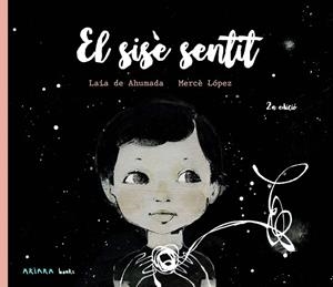 EL SISÈ SENTIT | 9788418972744 | DE AHUMADA, LAIA/LÓPEZ, MERCÈ | Llibreria Online de Vilafranca del Penedès | Comprar llibres en català