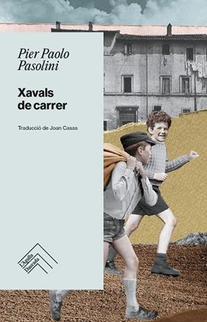 XAVALS DE CARRER | 9788419515254 | PASOLINI, PIER PAOLO | Llibreria Online de Vilafranca del Penedès | Comprar llibres en català