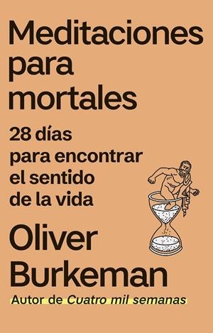 MEDITACIONES PARA MORTALES | 9788411003438 | BURKEMAN, OLIVER | Llibreria Online de Vilafranca del Penedès | Comprar llibres en català