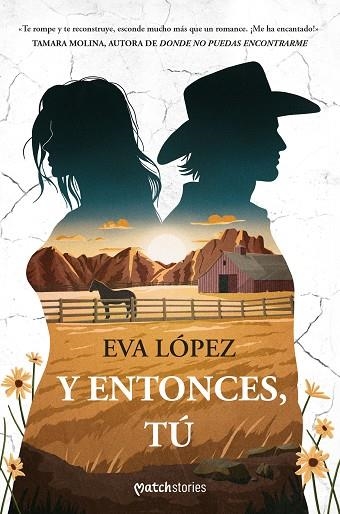 Y ENTONCES TÚ | 9788408299677 | LÓPEZ, EVA | Llibreria L'Odissea - Libreria Online de Vilafranca del Penedès - Comprar libros