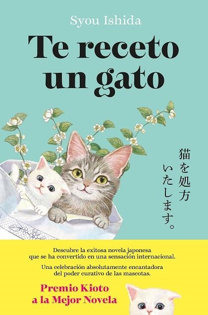 TE RECETO UN GATO | 9788408300502 | ISHIDA, SYOU | Llibreria Online de Vilafranca del Penedès | Comprar llibres en català