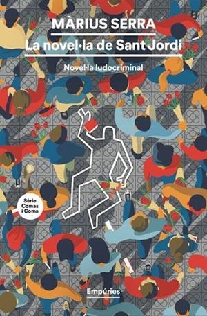 LA NOVEL·LA DE SANT JORDI | 9788419729781 | SERRA ROIG, MÀRIUS | Llibreria L'Odissea - Libreria Online de Vilafranca del Penedès - Comprar libros