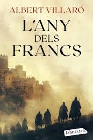 L'ANY DELS FRANCS | 9788419971807 | VILLARÓ, ALBERT | Llibreria Online de Vilafranca del Penedès | Comprar llibres en català