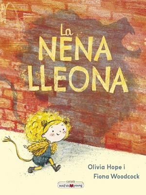 LA NENA LLEONA | 9788410260528 | HOPE, OLIVIA/WOODCOCK, FIONA | Llibreria L'Odissea - Libreria Online de Vilafranca del Penedès - Comprar libros