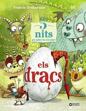 5 NITS PER SABER-HO TOT SOBRE ELS DRACS | 9788448965273 | DESHARNAIS, FRANCIS/FIL | Llibreria Online de Vilafranca del Penedès | Comprar llibres en català