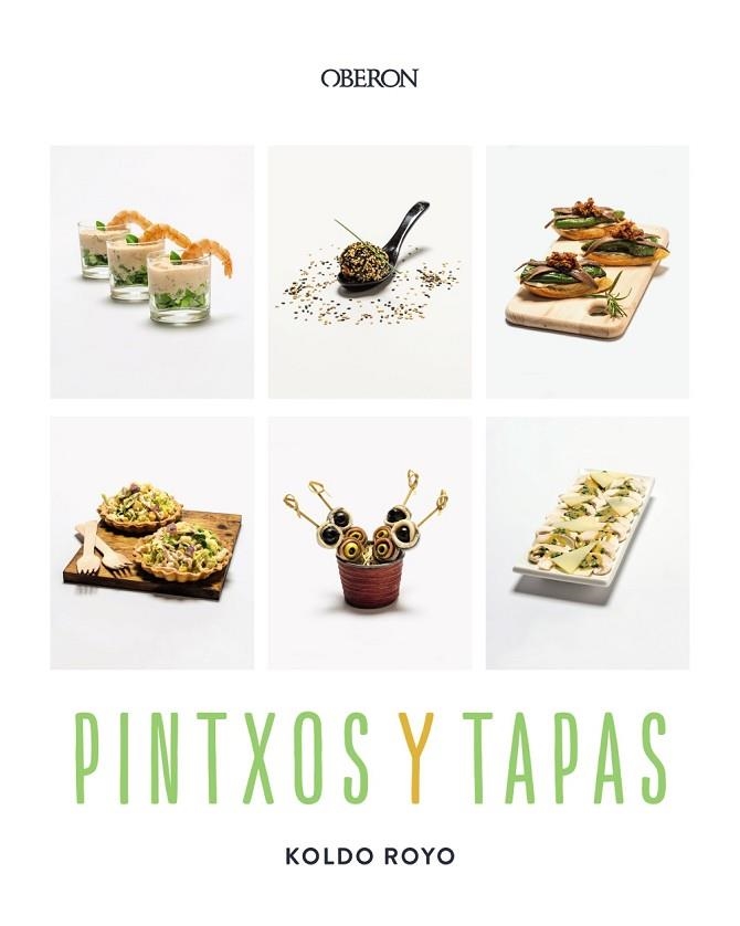 PINTXOS Y TAPAS | 9788441551329 | ROYO, KOLDO | Llibreria Online de Vilafranca del Penedès | Comprar llibres en català