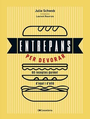ENTREPANS PER DEVORAR | 9788413564753 | SCHWOB, JULIE | Llibreria L'Odissea - Libreria Online de Vilafranca del Penedès - Comprar libros