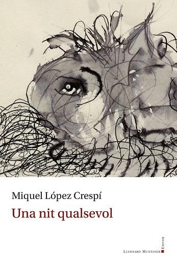 UNA NIT QUALSEVOL | 9788410377325 | LÓPEZ CRESPÍ, MIQUEL | Llibreria Online de Vilafranca del Penedès | Comprar llibres en català