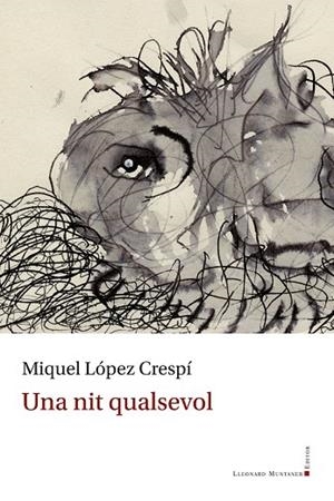UNA NIT QUALSEVOL | 9788410377325 | LÓPEZ CRESPÍ, MIQUEL | Llibreria L'Odissea - Libreria Online de Vilafranca del Penedès - Comprar libros