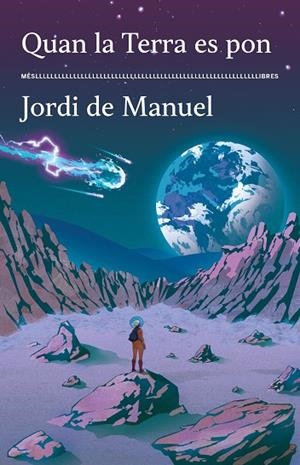 QUAN LA TERRA ES PON | 9788417353643 | DE MANUEL, JORDI | Llibreria Online de Vilafranca del Penedès | Comprar llibres en català
