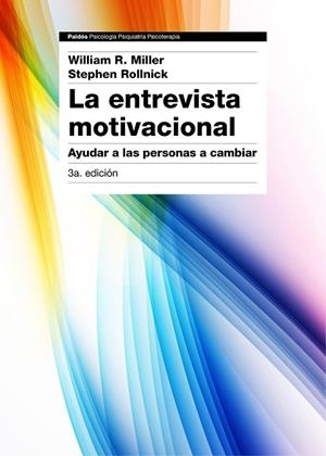 LA ENTREVISTA MOTIVACIONAL 3ª EDICIÓN | 9788449331398 | MILLER, WILLIAM R./ROLLNICK, STEPHEN | Llibreria Online de Vilafranca del Penedès | Comprar llibres en català
