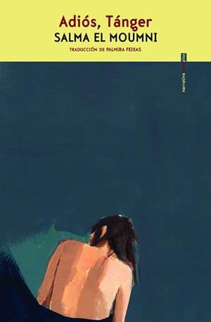 ADIÓS TÁNGER | 9788410249325 | EL MOUNMI, SALMA | Llibreria L'Odissea - Libreria Online de Vilafranca del Penedès - Comprar libros