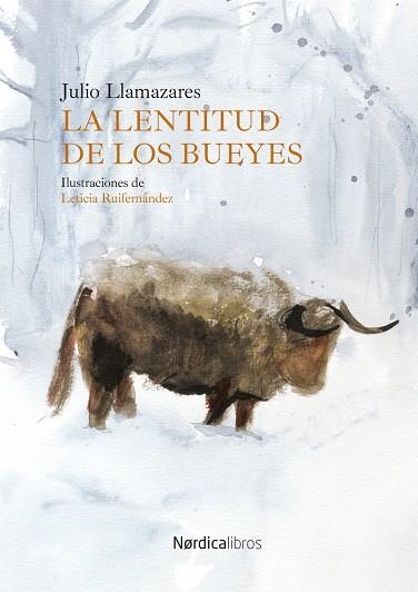 LA LENTITUD DE LOS BUEYES | 9791387563073 | LLAMAZARES, JULIO | Llibreria Online de Vilafranca del Penedès | Comprar llibres en català