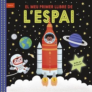 EL MEU PRIMER LLIBRE DE L'ESPAI | 9788447953769 | MACMILLAN PUBLISHERS INTERNATIONAL | Llibreria Online de Vilafranca del Penedès | Comprar llibres en català