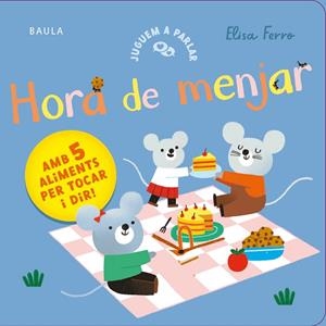 HORA DE MENJAR | 9788447953813 | FERRO, ELISA | Llibreria Online de Vilafranca del Penedès | Comprar llibres en català