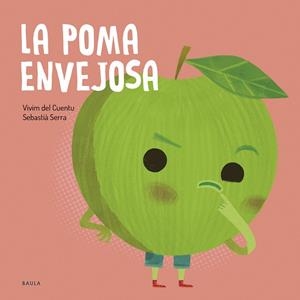 LA POMA ENVEJOSA | 9788447953868 | VIVIM DEL CUENTU | Llibreria Online de Vilafranca del Penedès | Comprar llibres en català