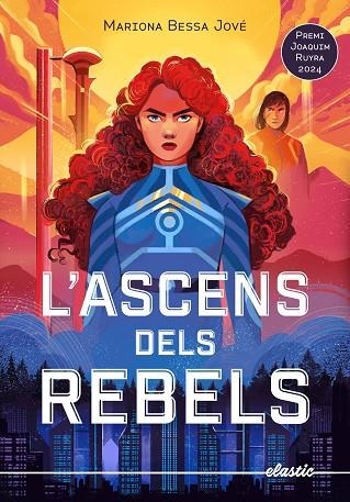 L'ASCENS DELS REBELS | 9788419478634 | BESSA JOVÉ, MARIONA | Llibreria Online de Vilafranca del Penedès | Comprar llibres en català