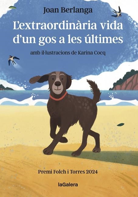L'EXTRAORDINÀRIA VIDA D'UN GOS A LES ÚLTIMES | 9788424675479 | BERLANGA SARRASECA, JOAN | Llibreria L'Odissea - Libreria Online de Vilafranca del Penedès - Comprar libros
