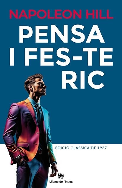 PENSA I FES-TE RIC | 9788412881783 | HILL, NAPOLEON | Llibreria L'Odissea - Libreria Online de Vilafranca del Penedès - Comprar libros