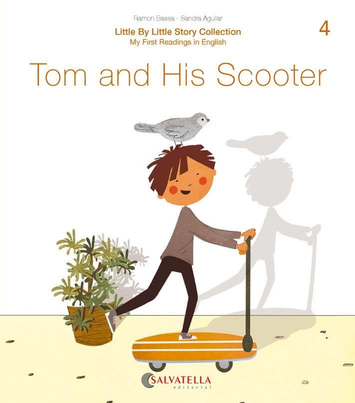 TOM AND HIS SCOOTER | 9788417841638 | BASSA I MARTÍN, RAMON/AGUILAR LATORRE, SANDRA | Llibreria L'Odissea - Libreria Online de Vilafranca del Penedès - Comprar libros