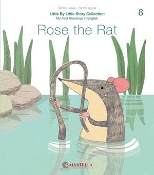 ROSE THE RAT | 9788417841676 | BASSA I MARTÍN, RAMON/AGUILAR LATORRE, SANDRA | Llibreria Online de Vilafranca del Penedès | Comprar llibres en català