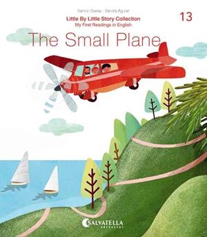 THE SMALL PLANE | 9788417841720 | BASSA I MARTÍN, RAMON/AGUILAR LATORRE, SANDRA | Llibreria Online de Vilafranca del Penedès | Comprar llibres en català