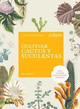 CULTIVAR CACTUS Y SUCULENTAS | 9788410268555 | REES, PAUL/ROYAL BOTANIC GARDENS | Llibreria Online de Vilafranca del Penedès | Comprar llibres en català