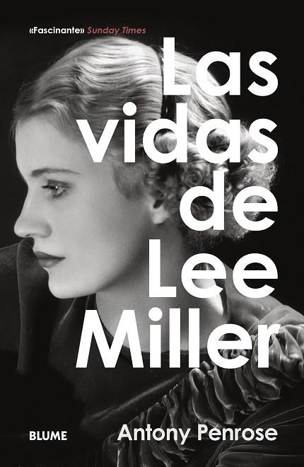 LAS VIDAS DE LEE MILLER | 9788410469525 | PENROSE, ANTONY | Llibreria L'Odissea - Libreria Online de Vilafranca del Penedès - Comprar libros