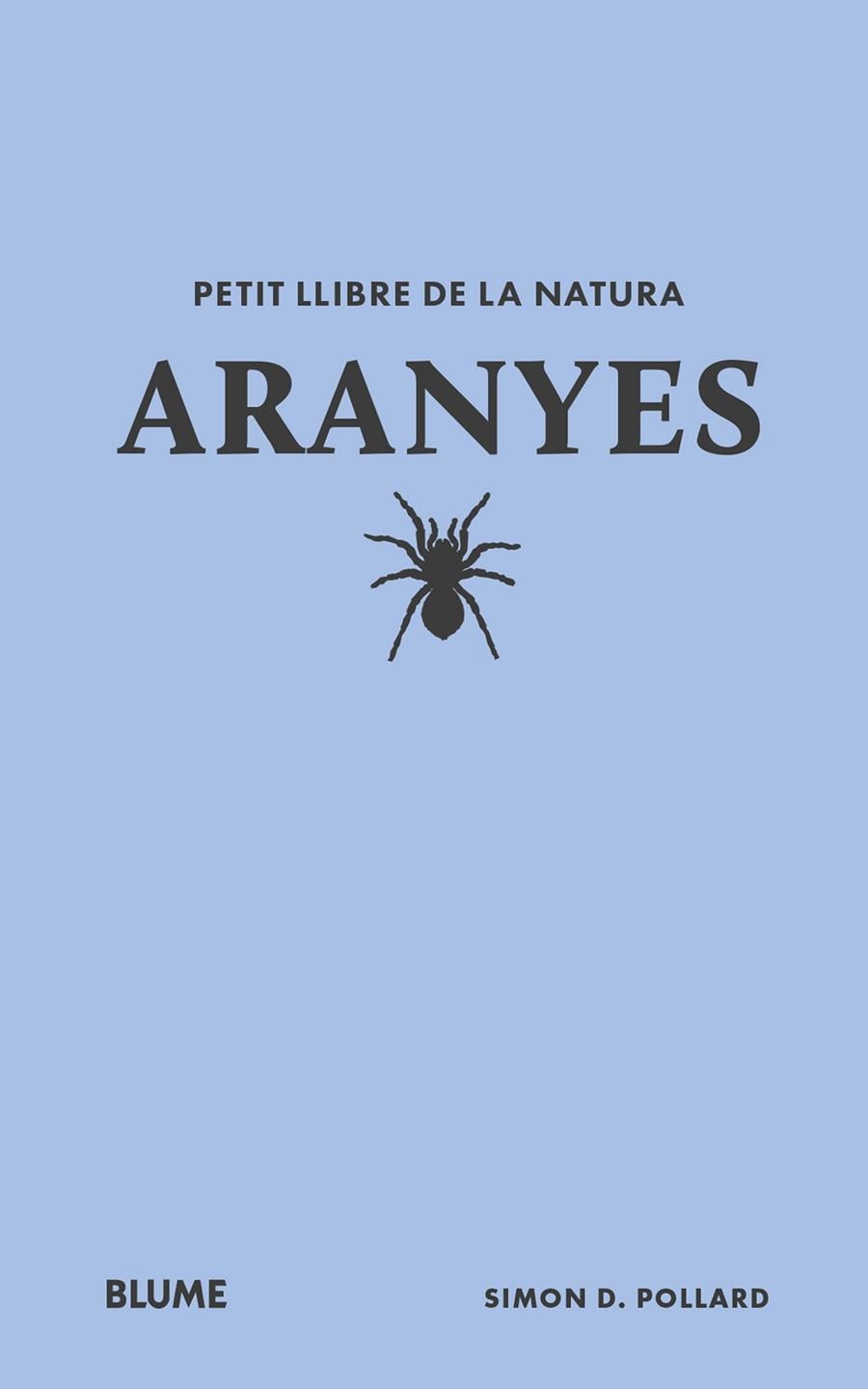PETIT LLIBRE DE LA NATURA ARANYES | 9788410268708 | POLLARD, SIMON D | Llibreria L'Odissea - Libreria Online de Vilafranca del Penedès - Comprar libros