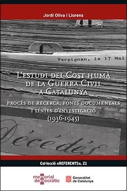 ESTUDI DEL COST HUMÀ DE LA GUERRA CIVIL A CATALUNYA/L' | 9788410144491 | OLIVA I LLORENS, JORDI | Llibreria Online de Vilafranca del Penedès | Comprar llibres en català
