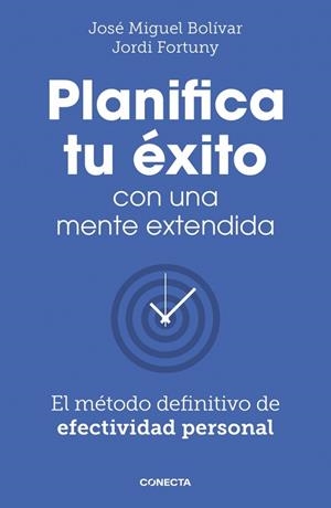 PLANIFICA TU ÉXITO CON UNA MENTE EXTENDIDA | 9788418053061 | BOLÍVAR, JOSÉ MIGUEL/FORTUNY, JORDI | Llibreria L'Odissea - Libreria Online de Vilafranca del Penedès - Comprar libros