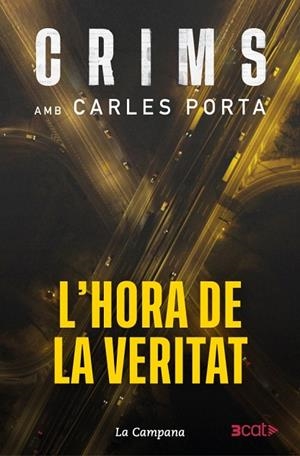CRIMS 4  L'HORA DE LA VERITAT | 9788419836793 | PORTA, CARLES | Llibreria Online de Vilafranca del Penedès | Comprar llibres en català