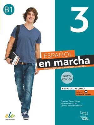 ESPAÑOL EN MARCHA 3 NUEVA EDICIÓN. LIBRO DEL ALUMNO. | 9788417730918 | CASTRO VIÚDEZ, FRANCISCA/RODERO DÍEZ, IGNACIO/SARDINERO FRANCOS, CARMEN/DÍAZ BALLESTEROS, PILAR | Llibreria L'Odissea - Libreria Online de Vilafranca del Penedès - Comprar libros