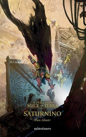THE HORUS HERESY SIEGE OF TERRA Nº 04 SATURNINO | 9788445018842 | ABNETT, DAN | Llibreria Online de Vilafranca del Penedès | Comprar llibres en català