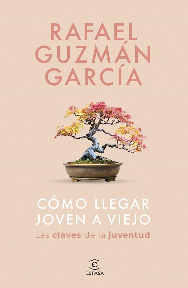 CÓMO LLEGAR JOVEN A VIEJO | 9788467075533 | GUZMÁN GARCÍA, RAFAEL | Llibreria L'Odissea - Libreria Online de Vilafranca del Penedès - Comprar libros
