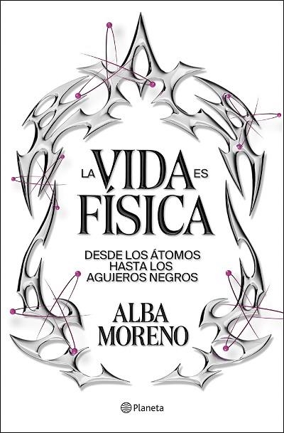 LA VIDA ES FÍSICA | 9788408299554 | MORENO, ALBA | Llibreria Online de Vilafranca del Penedès | Comprar llibres en català