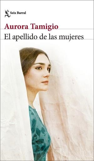EL APELLIDO DE LAS MUJERES | 9788432244520 | TAMIGIO, AURORA | Llibreria Online de Vilafranca del Penedès | Comprar llibres en català