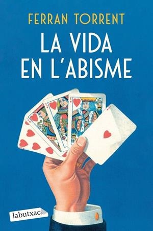 LA VIDA EN L'ABISME | 9788419971784 | TORRENT, FERRAN | Llibreria L'Odissea - Libreria Online de Vilafranca del Penedès - Comprar libros