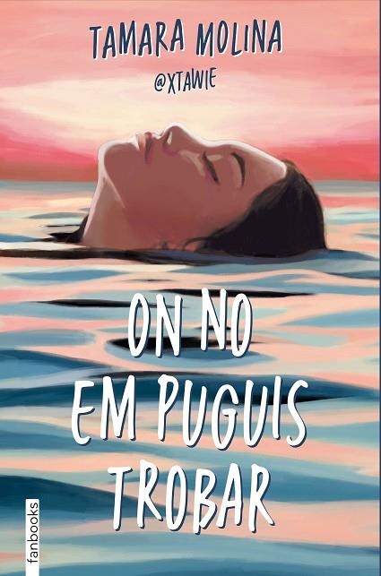 ON NO EM PUGUIS TROBAR | 9788410028395 | MOLINA, TAMARA | Llibreria Online de Vilafranca del Penedès | Comprar llibres en català