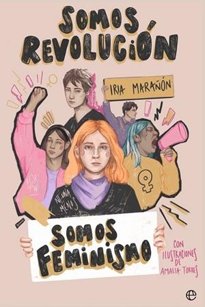 SOMOS REVOLUCIÓN SOMOS FEMINISMO | 9788410940079 | MARAÑÓN, IRIA | Llibreria Online de Vilafranca del Penedès | Comprar llibres en català