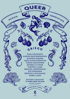 POESÍA QUEER TRADUCIDA GRIEGO | 9788412827545 | LAINÁ, MARÍA/REVENIOTI, PAOLA/CHATZIPROKOPIOU, MARIOS/BASDEKI, GLIKERIA/KOUTSODONTIS, NIKOLAS/AMANAT | Llibreria L'Odissea - Libreria Online de Vilafranca del Penedès - Comprar libros