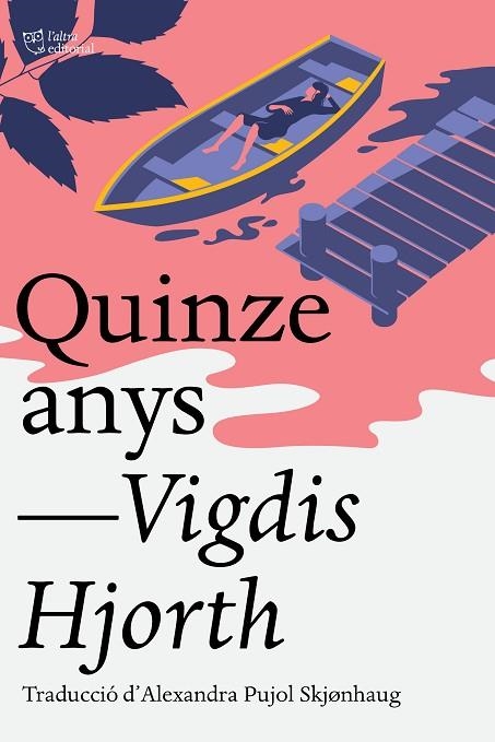 QUINZE ANYS | 9791387672041 | HJORTH, VIGDIS | Llibreria Online de Vilafranca del Penedès | Comprar llibres en català