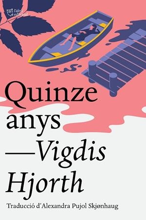 QUINZE ANYS | 9791387672041 | HJORTH, VIGDIS | Llibreria Online de Vilafranca del Penedès | Comprar llibres en català